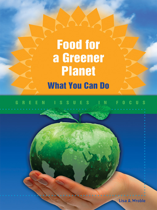 Title details for Food for a Greener Planet by Lisa A. Wroble - Available